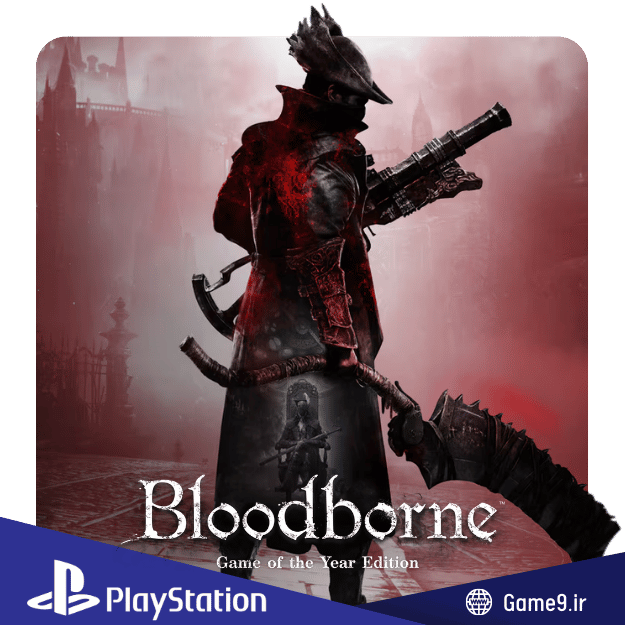  اکانت قانونی بازی Bloodborne: Game of the Year Edition 